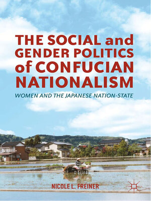 cover image of The Social and Gender Politics of Confucian Nationalism